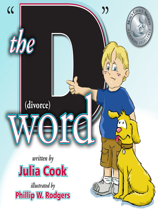 Title details for The "D" Word (Divorce) by Julia Cook - Available